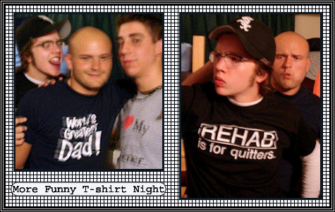 More funny t-shirt night ... no ... David is not a dad ... LOL ... October 2006 ... 